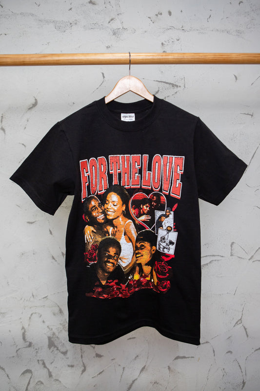 For The Love Tee